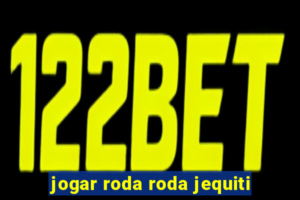 jogar roda roda jequiti